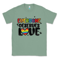 Sage everyone deserves love Classic Tee - MaliasSmallBusiness