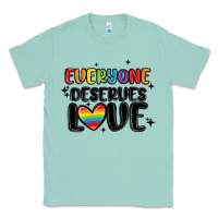 Seafoam everyone deserves love Classic Tee - MaliasSmallBusiness