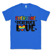 True Royal everyone deserves love Classic Tee - MaliasSmallBusiness