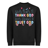 Black look back and thank god look forward and trust god Heavyweight Sweatshirt - MaliasSmallBusiness