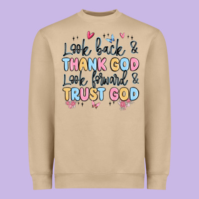 Look Back And Thank God Look Forward And Trust God Heavyweight Sweatshirt Designed By Maliassmallbusiness
