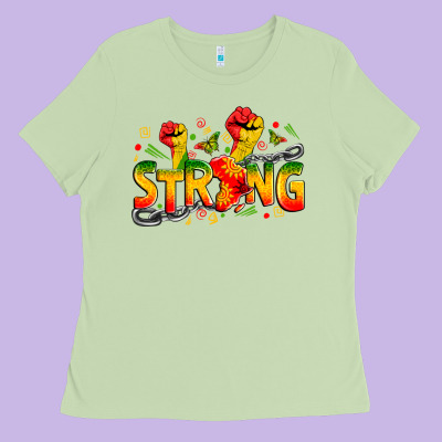 Strong Juneteenth Ladies Tee Designed By Zillion Design Studio