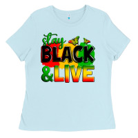 Baby Blue stay black and live Ladies Tee - Zillion Design Studio