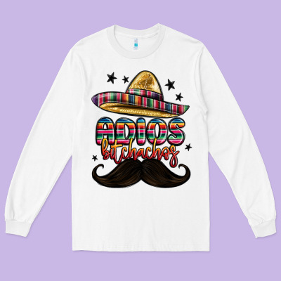 Adios Bitchachos Long Sleeve Tee Designed By Maliassmallbusiness