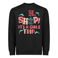 Black oh ship it's a girls trip Heavyweight Sweatshirt - MaliasSmallBusiness