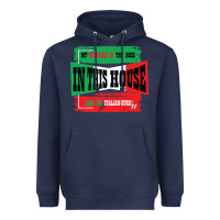 Navy MY HUSBAND IS THE BOSS IN THIS HOUSE SAID NO ITALIAN EVER Heavyweight Hoodie - Bettercallsaul