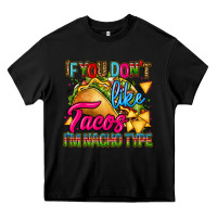Black if you dont like tacos im nacho type Heavy Core Tee - CTS Tumbler Store