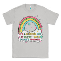 Moon Dust beautiful day to respect pronouns Classic Tee - MaliasSmallBusiness