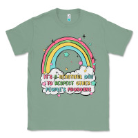 Sage beautiful day to respect pronouns Classic Tee - MaliasSmallBusiness
