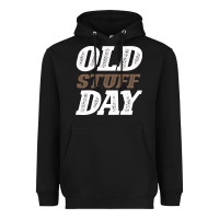 Black National Old Stuff Day Funny Gift Heavyweight Hoodie - Bettercallsaul