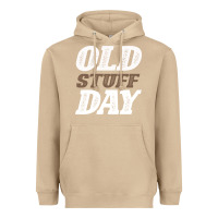 Mushroom National Old Stuff Day Funny Gift Heavyweight Hoodie - Bettercallsaul
