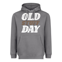 Storm National Old Stuff Day Funny Gift Heavyweight Hoodie - Bettercallsaul