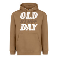 Toasted Coconut National Old Stuff Day Funny Gift Heavyweight Hoodie - Bettercallsaul