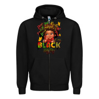Black empowering black heritage Zipper Hoodie - LillyAllenDesigns
