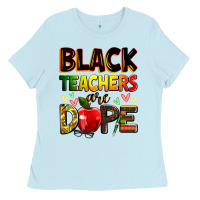 Baby Blue black teachers are dope Ladies Tee - Zillion Design Studio