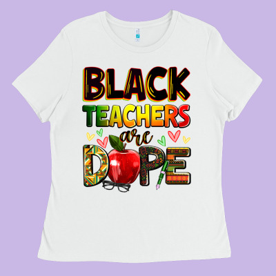Black Teachers Are Dope Ladies Tee Designed By Zillion Design Studio