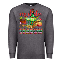 Charcoal Heather No Dieta Season Premium Sweatshirt - texasbilliewilder