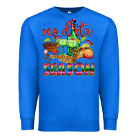 True Royal No Dieta Season Premium Sweatshirt - texasbilliewilder