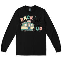 Black back that thing up Long Sleeve Tee - MaliasSmallBusiness