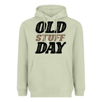 Matcha National Old Stuff Day Funny Gift Heavyweight Hoodie - Bettercallsaul