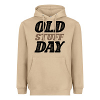 Mushroom National Old Stuff Day Funny Gift Heavyweight Hoodie - Bettercallsaul