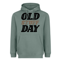 Sage National Old Stuff Day Funny Gift Heavyweight Hoodie - Bettercallsaul