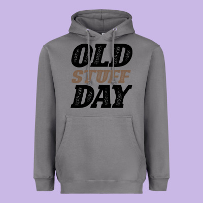 National Old Stuff Day Funny Gift Heavyweight Hoodie Designed By Bettercallsaul