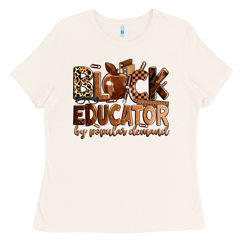 Black Educator By Popular Demand Ladies Tee by Zillion Design Studio | Teevron