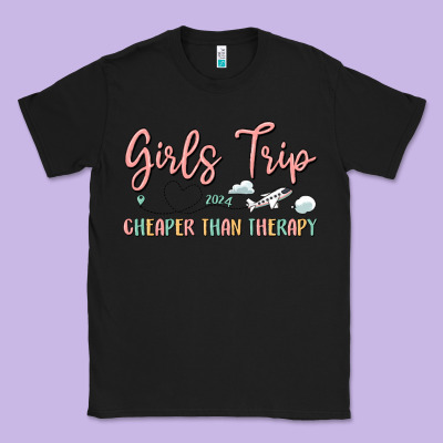 Girls Trip Cheaper Than Therapy Classic Tee Designed By Maliassmallbusiness