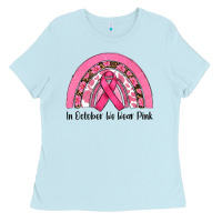 Baby Blue in october we wear pink Ladies Tee - RanaPortraitStore