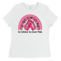 White in october we wear pink Ladies Tee - RanaPortraitStore
