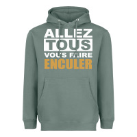 Sage Allez Tous Vous Enculer Heavyweight Hoodie - Bettercallsaul
