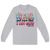 Moon Dust be still and know that i am god psalm 46 10 Long Sleeve Tee - MaliasSmallBusiness