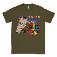 Army Green gender roles are dead Classic Tee - MaliasSmallBusiness