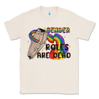 Natural gender roles are dead Classic Tee - MaliasSmallBusiness