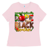 Bubblegum Pink unapologetically dope black teacher Ladies Tee - Zillion Design Studio