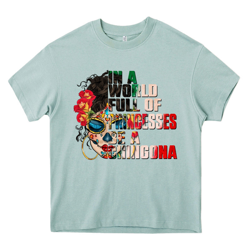 In A World Full Of Princesses Be A Chingona Heavy Core Tee by CTS Tumbler Store | Teevron