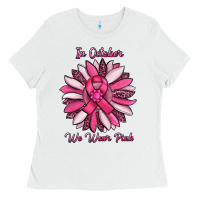White in october we wear pink sunflower Ladies Tee - RanaPortraitStore