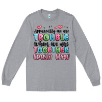 Heather Grey apparently we are trouble when we are together cou Long Sleeve Tee - MaliasSmallBusiness