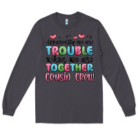 Smoke apparently we are trouble when we are together cou Long Sleeve Tee - MaliasSmallBusiness