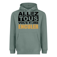 Sage Allez Tous Vous Enculer Heavyweight Hoodie - Bettercallsaul