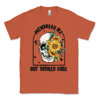Copper mentally ill but totally chill Classic Tee - MaliasSmallBusiness
