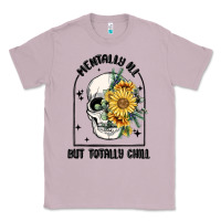 Lilac mentally ill but totally chill Classic Tee - MaliasSmallBusiness
