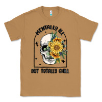 Toasted Coconut mentally ill but totally chill Classic Tee - MaliasSmallBusiness