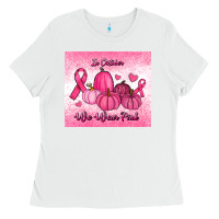 White in october we wear pink pumpkin Ladies Tee - RanaPortraitStore