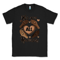 Black we are all humans Classic Tee - MaliasSmallBusiness