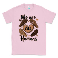 Bubblegum Pink we are all humans Classic Tee - MaliasSmallBusiness