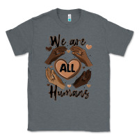 Charcoal Heather we are all humans Classic Tee - MaliasSmallBusiness