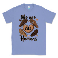 Colony Blue we are all humans Classic Tee - MaliasSmallBusiness