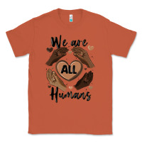 Copper we are all humans Classic Tee - MaliasSmallBusiness